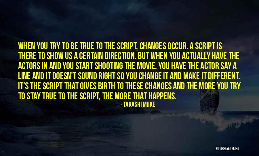 Trying To Make Changes Quotes By Takashi Miike Trying To Make Changes Quotes By Takashi Miike