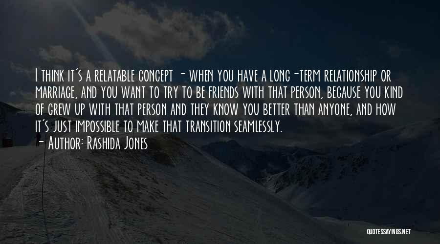 Trying To Make Friends Quotes By Rashida Jones