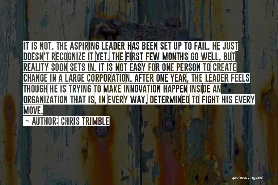 Trying To Make It Happen Quotes By Chris Trimble