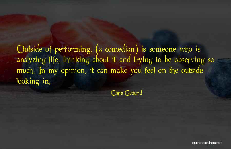 Trying To Make It In Life Quotes By Chris Gethard