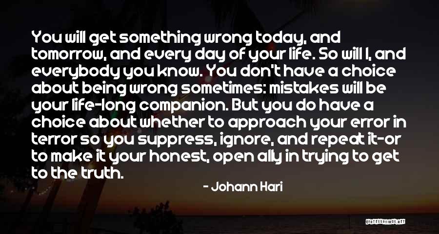 Trying To Make It In Life Quotes By Johann Hari