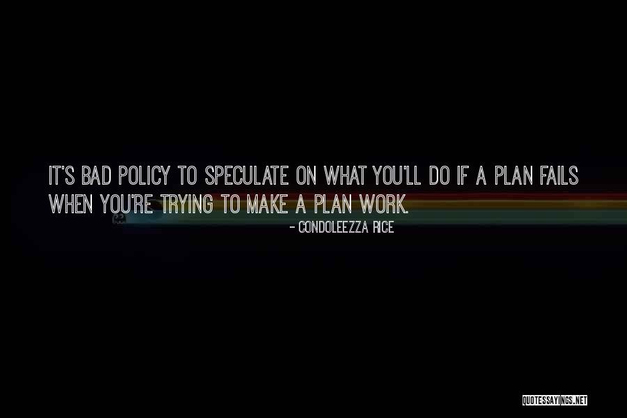 Trying To Make It Quotes By Condoleezza Rice Trying To Make It Quotes By Condoleezza Rice