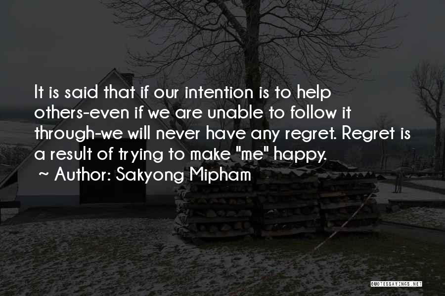 Trying To Make It Quotes By Sakyong Mipham