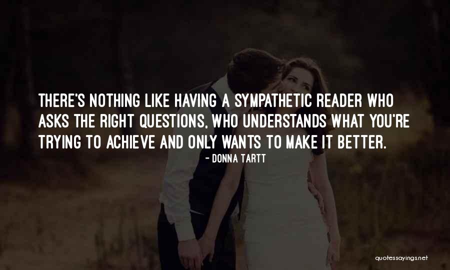 Trying To Make It Right Quotes By Donna Tartt