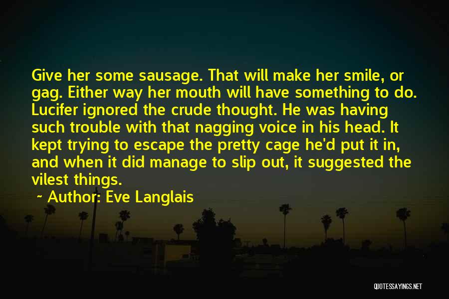 Trying To Make Someone Smile Quotes By Eve Langlais