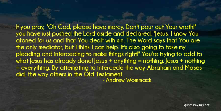 Trying To Make Things Right Quotes By Andrew Wommack Trying To Make Things Right Quotes By Andrew Wommack