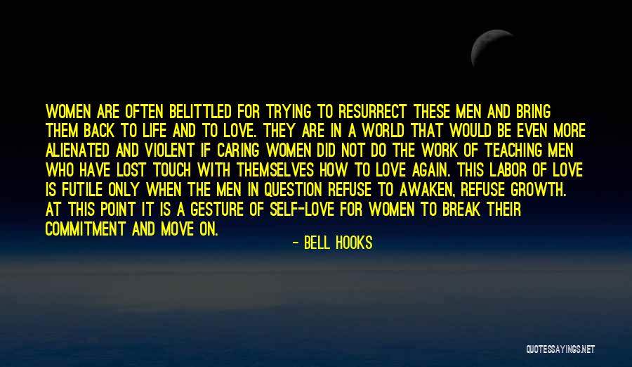 Trying To Move On Quotes By Bell Hooks Trying To Move On Quotes By Bell Hooks