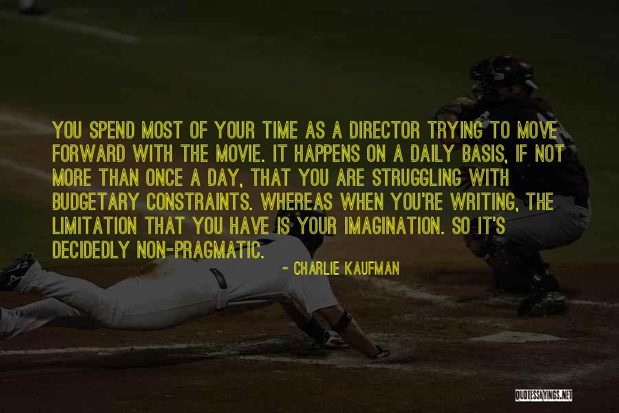 Trying To Move On Quotes By Charlie Kaufman Trying To Move On Quotes By Charlie Kaufman