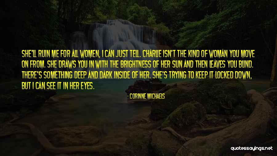 Trying To Move On Quotes By Corinne Michaels Trying To Move On Quotes By Corinne Michaels