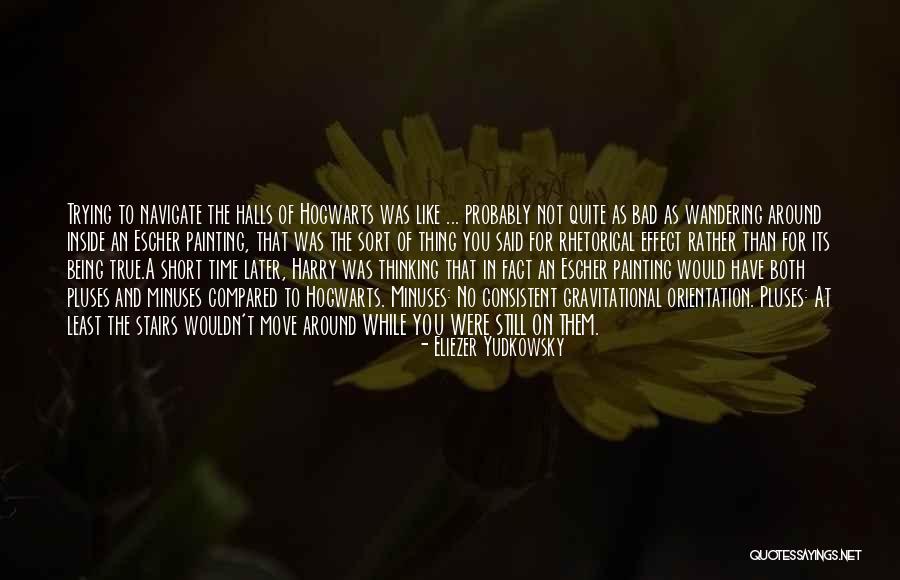 Trying To Move On Quotes By Eliezer Yudkowsky Trying To Move On Quotes By Eliezer Yudkowsky