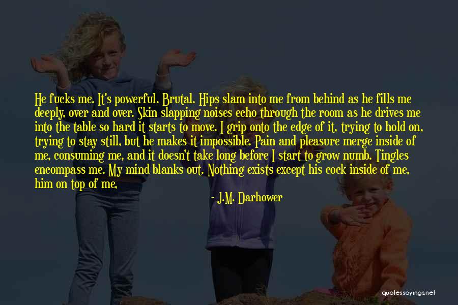 Trying To Move On Quotes By J.M. Darhower Trying To Move On Quotes By J.M. Darhower