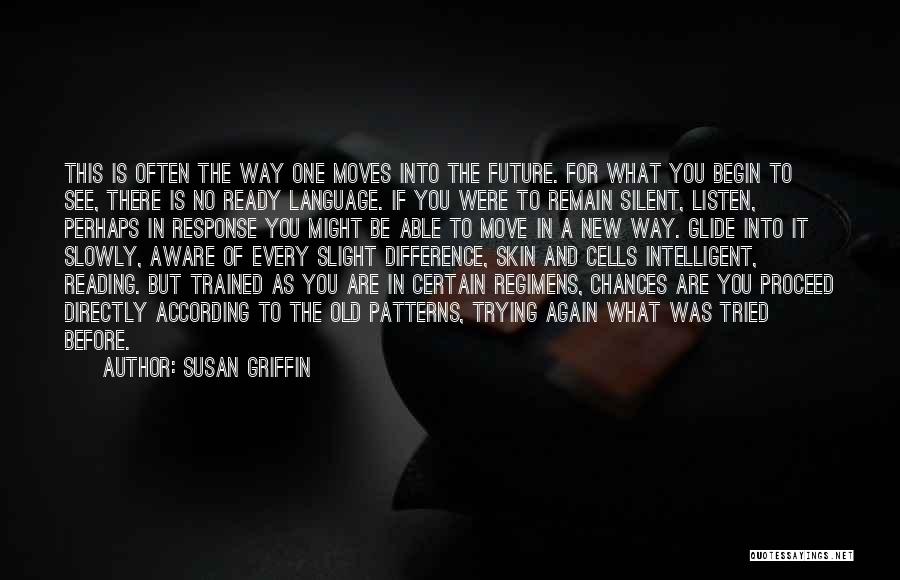 Trying To Move Quotes By Susan Griffin