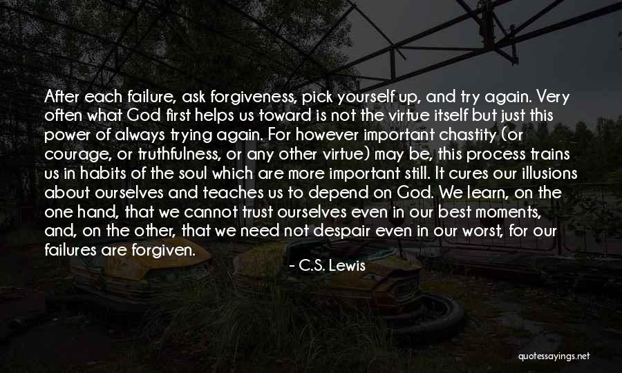 Trying To Pick Yourself Up Quotes By C.S. Lewis Trying To Pick Yourself Up Quotes By C.S. Lewis