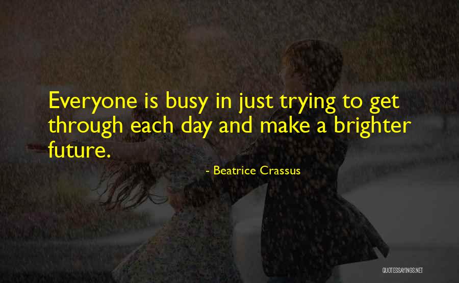 Trying To Please Everyone But Yourself Quotes By Beatrice Crassus Trying To Please Everyone But Yourself Quotes By Beatrice Crassus