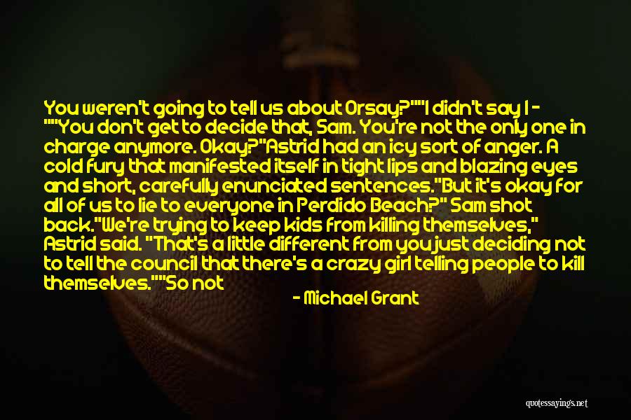 Trying To Please Everyone But Yourself Quotes By Michael Grant Trying To Please Everyone But Yourself Quotes By Michael Grant