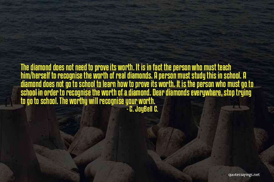 Trying To Prove Your Love Quotes By C. JoyBell C. Trying To Prove Your Love Quotes By C. JoyBell C.