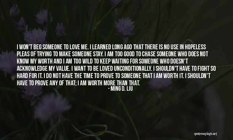 Trying To Prove Your Love Quotes By Ming D. Liu Trying To Prove Your Love Quotes By Ming D. Liu