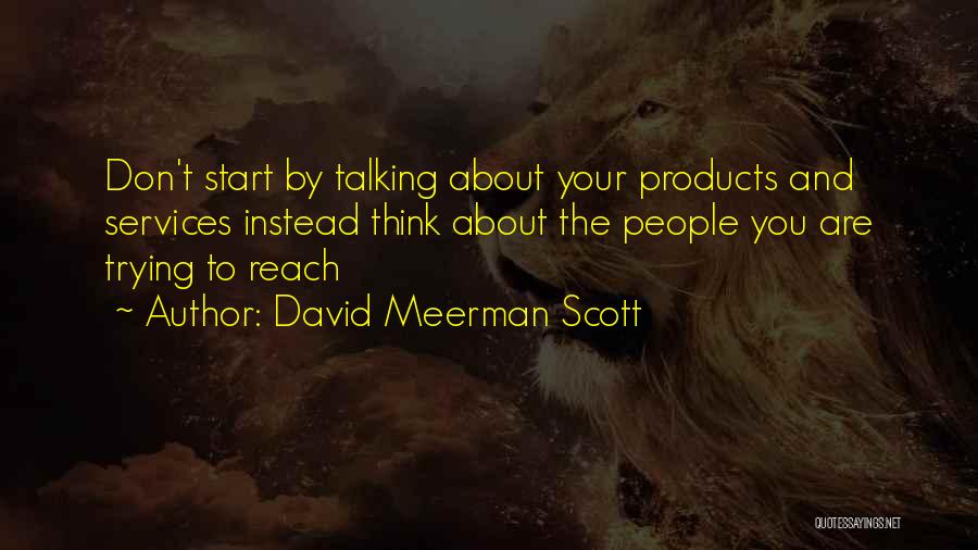 Trying To Reach You Quotes By David Meerman Scott