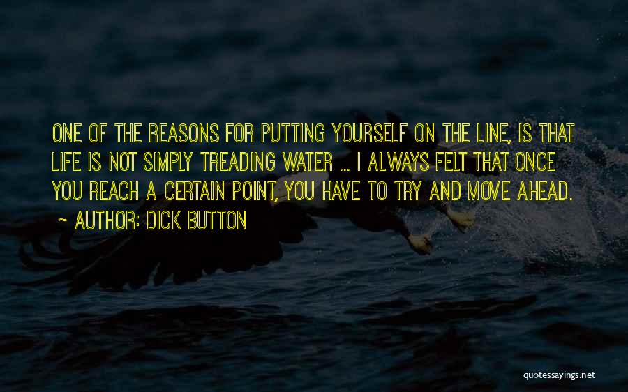 Trying To Reach You Quotes By Dick Button
