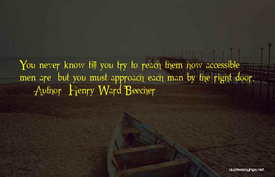 Trying To Reach You Quotes By Henry Ward Beecher