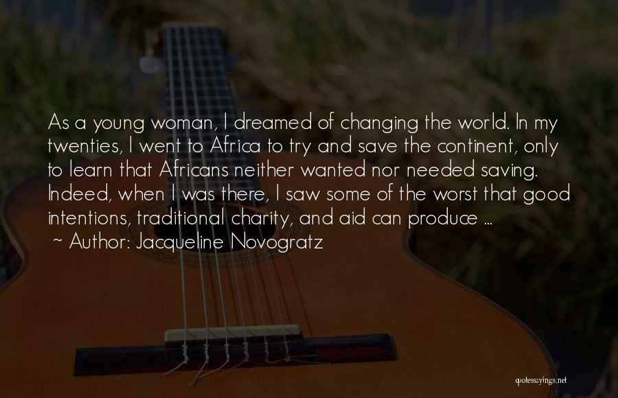 Trying To Save The World Quotes By Jacqueline Novogratz