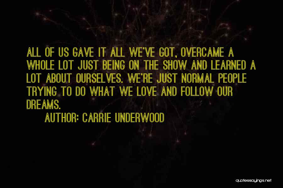 Trying To Show Love Quotes By Carrie Underwood