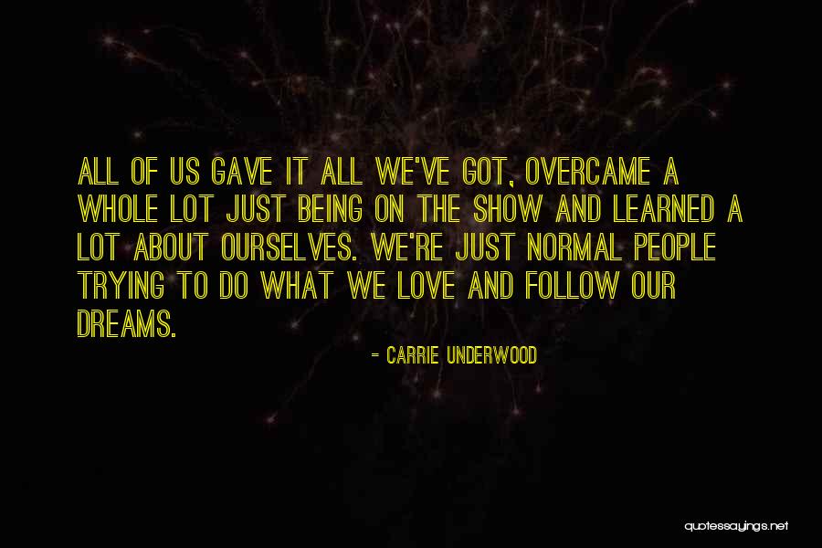 Trying To Show Love Quotes By Carrie Underwood