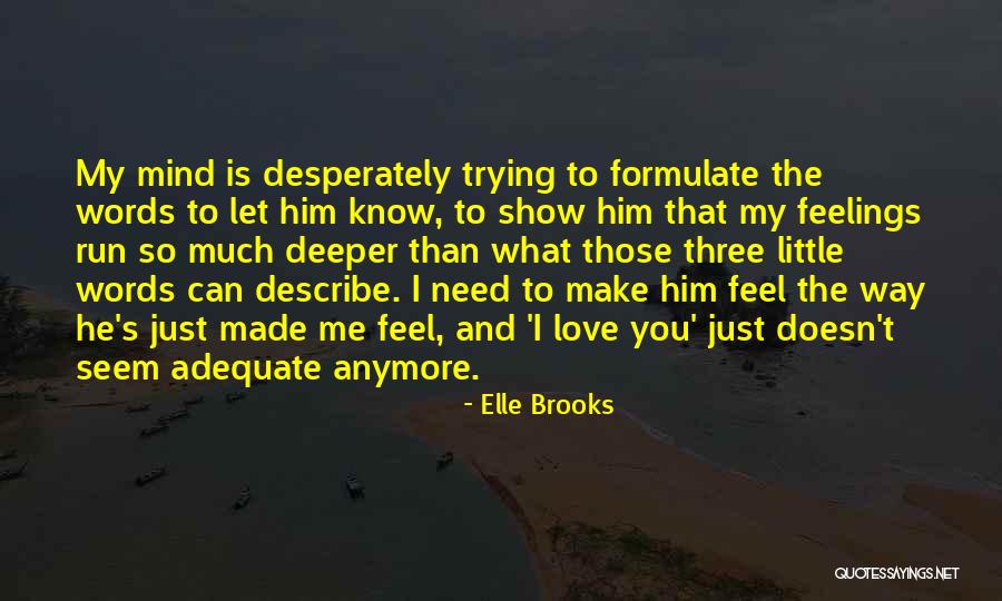 Trying To Show Love Quotes By Elle Brooks