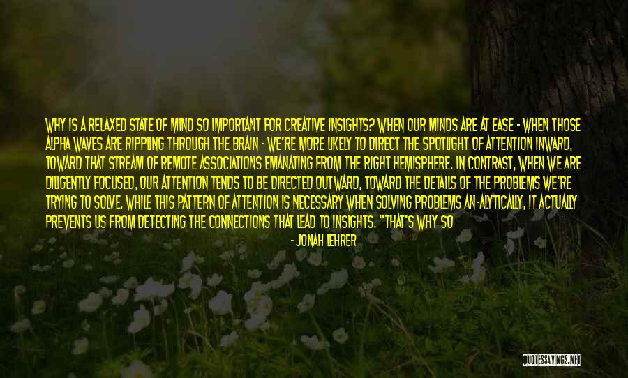 Trying To Solve Problems Quotes By Jonah Lehrer Trying To Solve Problems Quotes By Jonah Lehrer