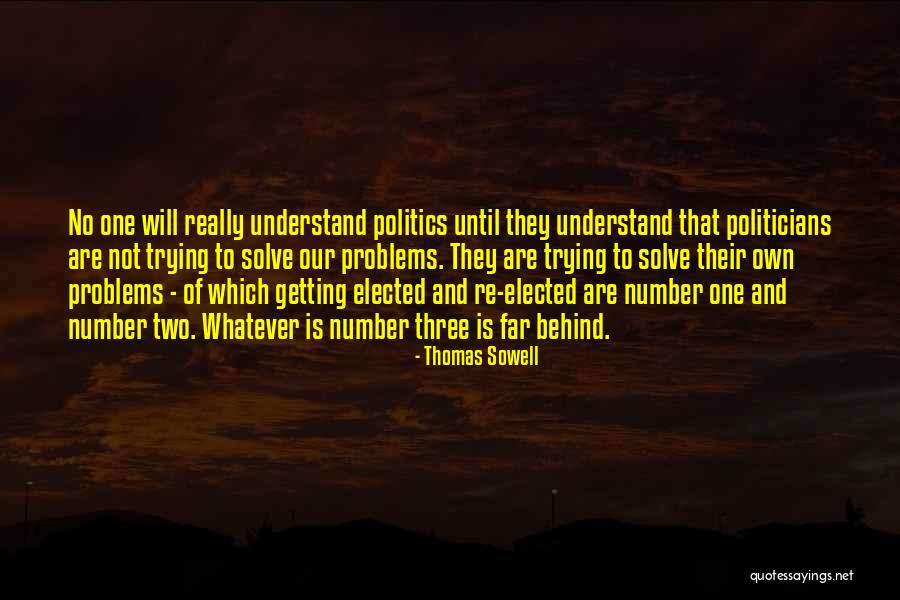 Trying To Solve Problems Quotes By Thomas Sowell Trying To Solve Problems Quotes By Thomas Sowell
