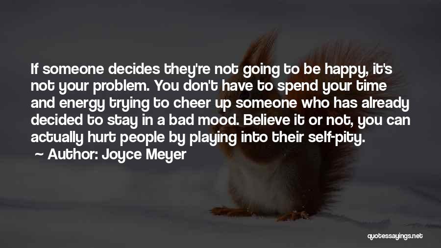 Trying To Stay Happy Quotes By Joyce Meyer