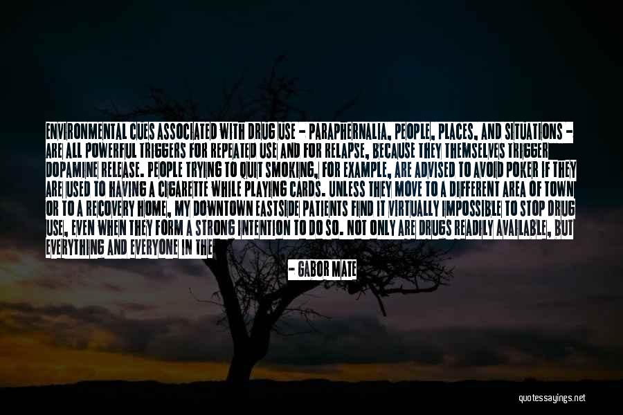 Trying To Stop Smoking Quotes By Gabor Mate Trying To Stop Smoking Quotes By Gabor Mate