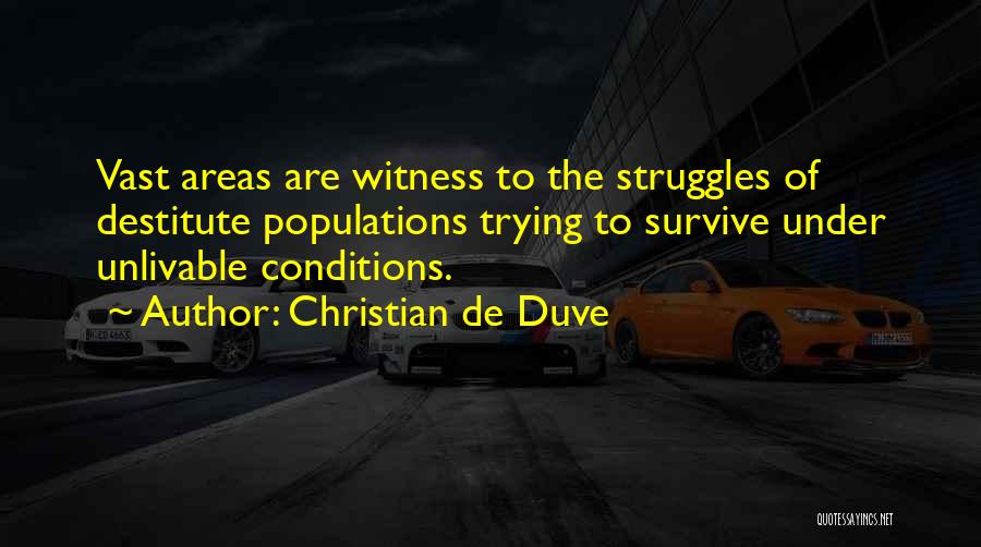 Trying To Survive Quotes By Christian De Duve