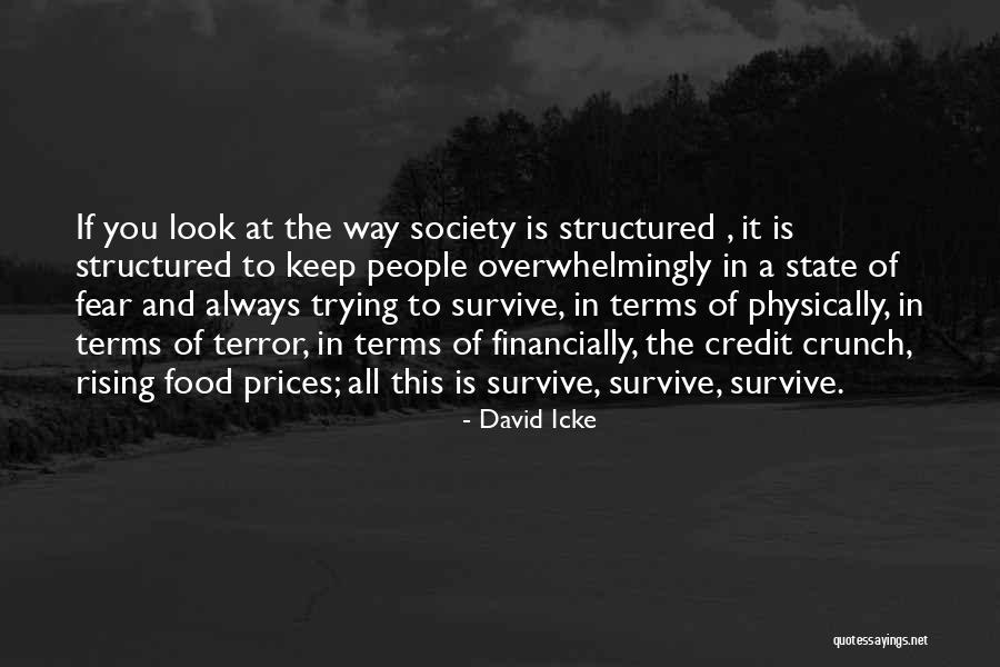 Trying To Survive Quotes By David Icke