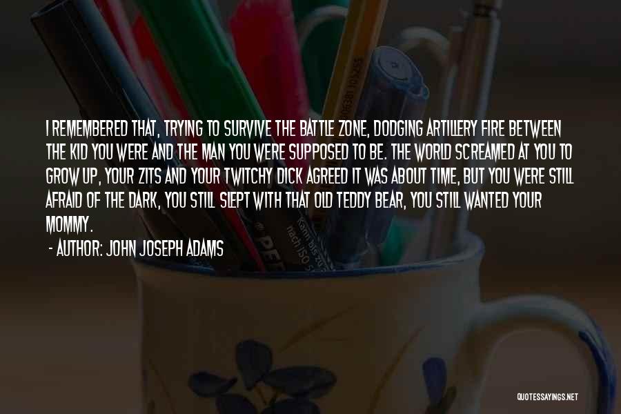 Trying To Survive Quotes By John Joseph Adams