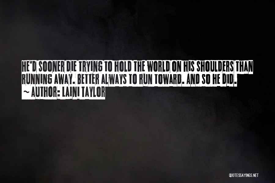 Trying To Survive Quotes By Laini Taylor