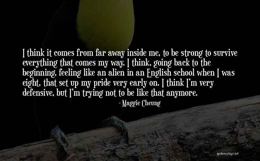 Trying To Survive Quotes By Maggie Cheung