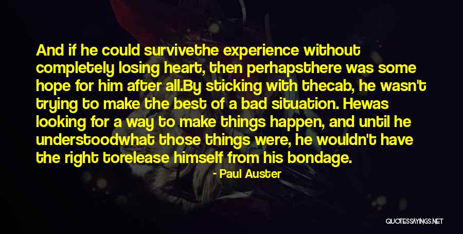 Trying To Survive Quotes By Paul Auster