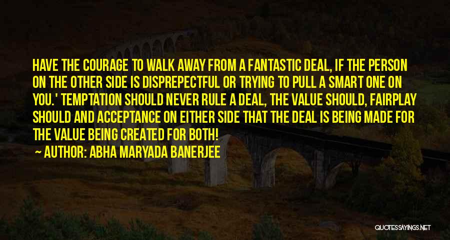 Trying To Walk Away Quotes By Abha Maryada Banerjee
