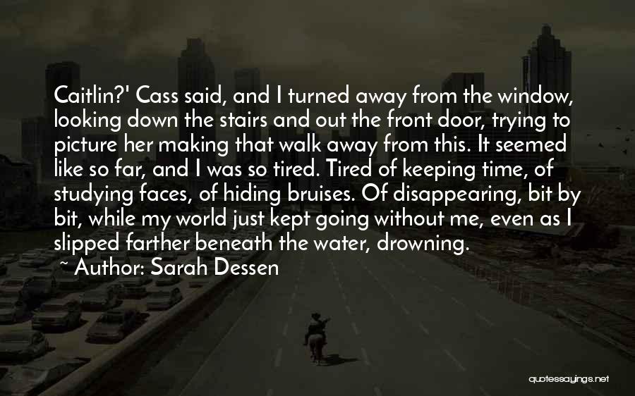 Trying To Walk Away Quotes By Sarah Dessen