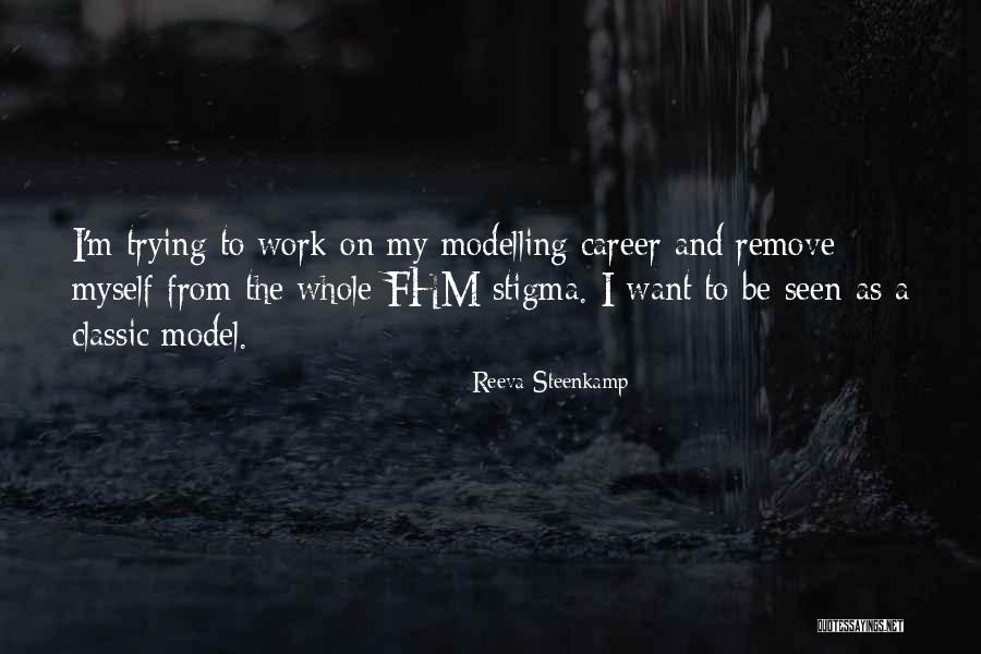 Trying To Work On Myself Quotes By Reeva Steenkamp Trying To Work On Myself Quotes By Reeva Steenkamp