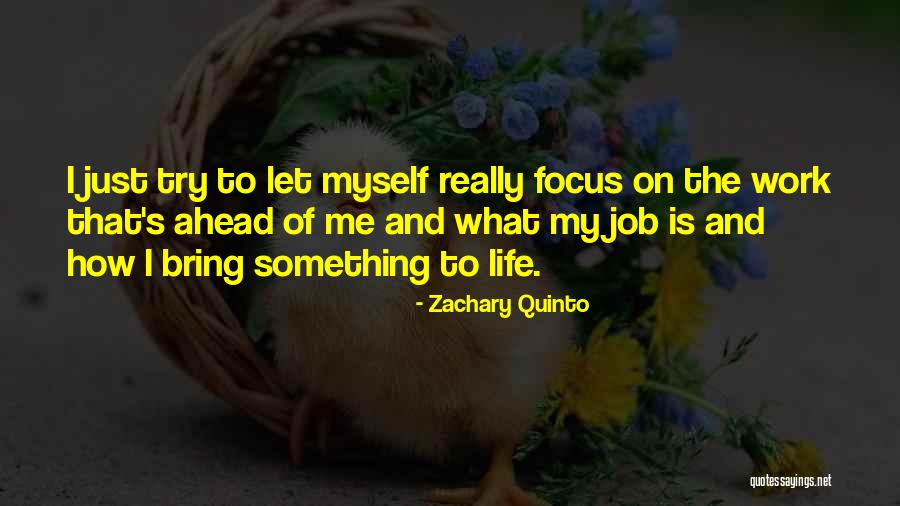 Trying To Work On Myself Quotes By Zachary Quinto Trying To Work On Myself Quotes By Zachary Quinto