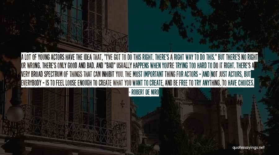 Trying Too Hard Quotes By Robert De Niro