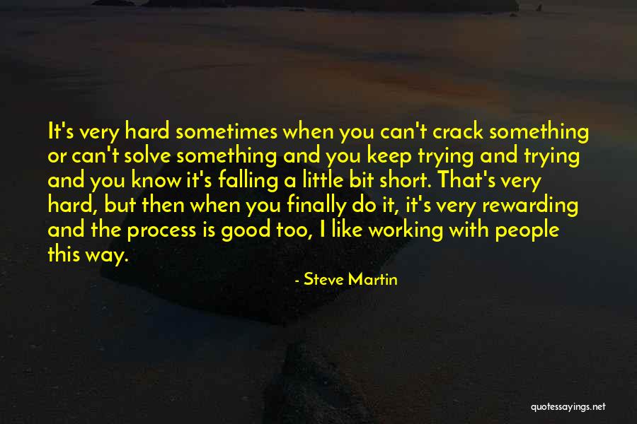 Trying Too Hard Quotes By Steve Martin