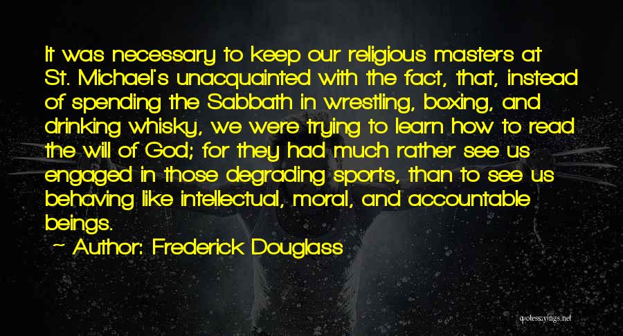 Trying Your Best In Sports Quotes By Frederick Douglass