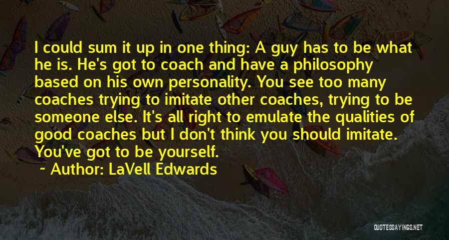 Trying Your Best In Sports Quotes By LaVell Edwards