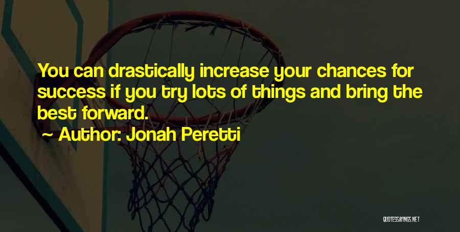 Trying Your Best Quotes By Jonah Peretti