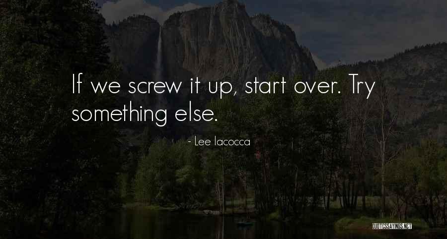 Trying Your Best When No One Else Is Quotes By Lee Iacocca