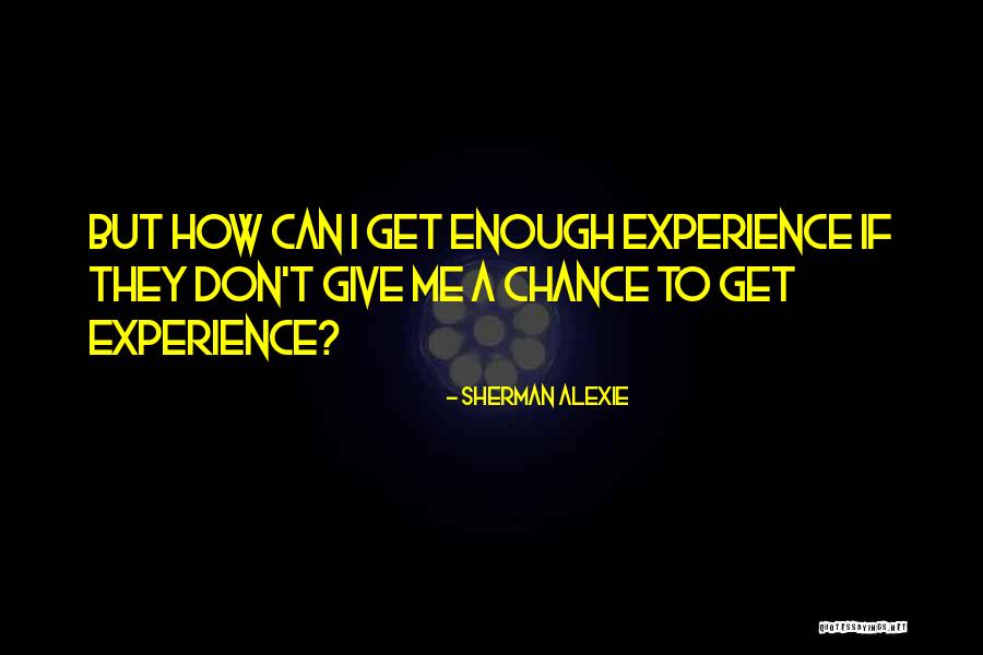 Trykkoker Quotes By Sherman Alexie Trykkoker Quotes By Sherman Alexie
