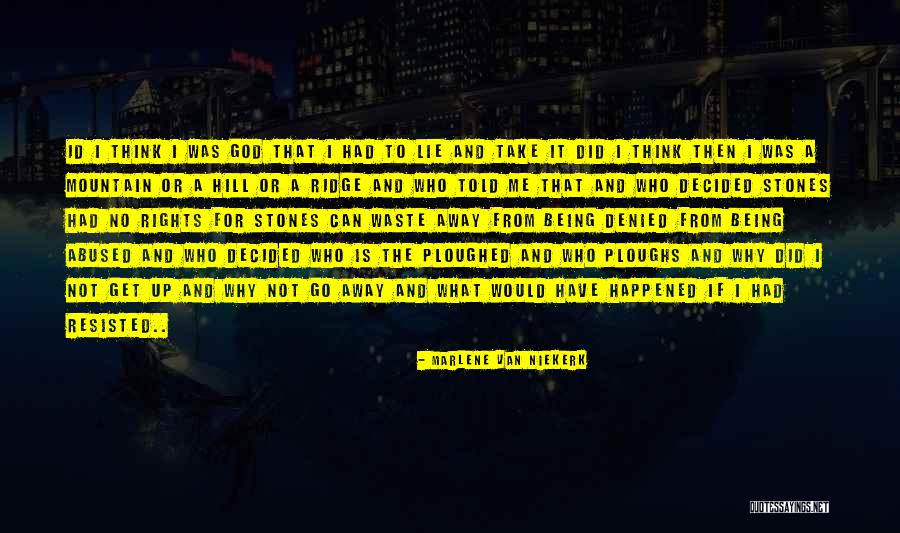 Tryn Build Quotes By Marlene Van Niekerk Tryn Build Quotes By Marlene Van Niekerk
